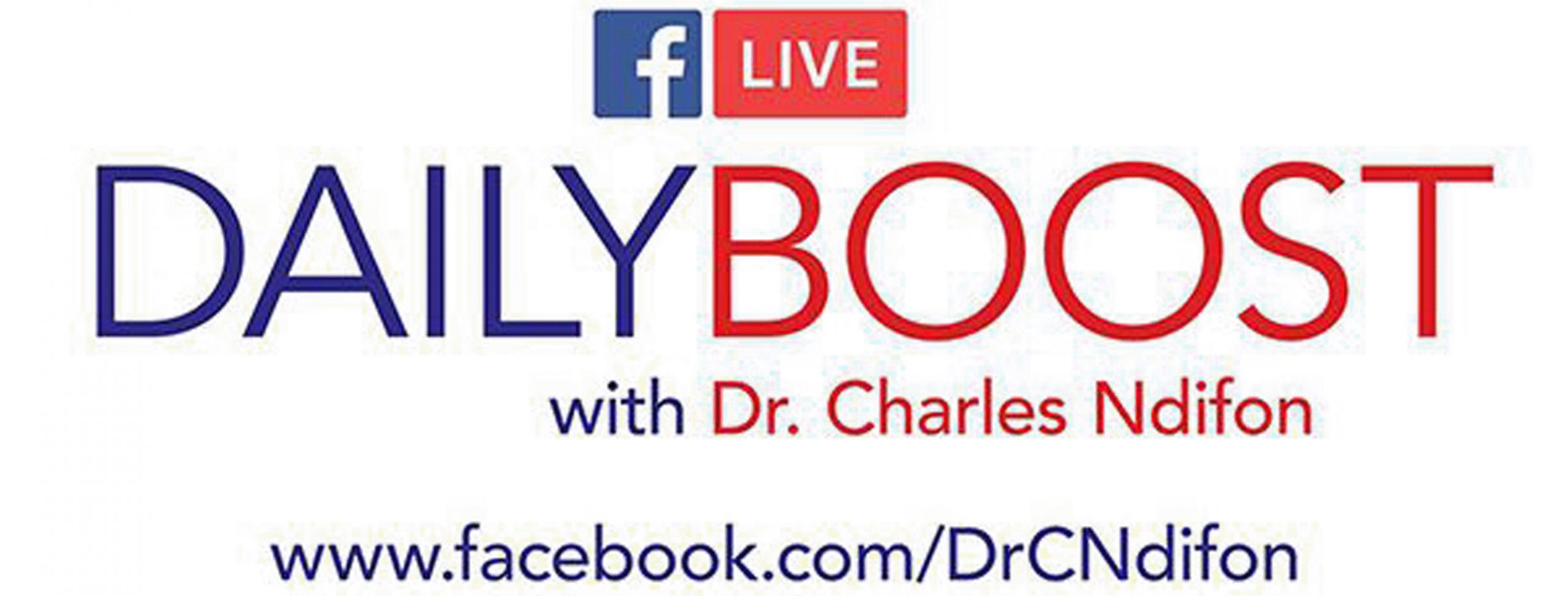 Daily Boost Logo, Your Daily Dose with Dr.Charles Ndifon airs 5 days a week on Facebook and YouTube live